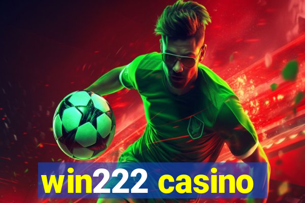 win222 casino