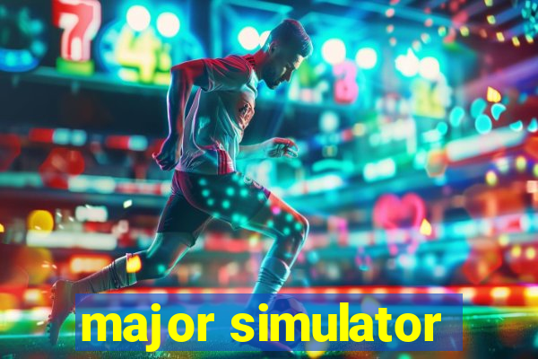 major simulator