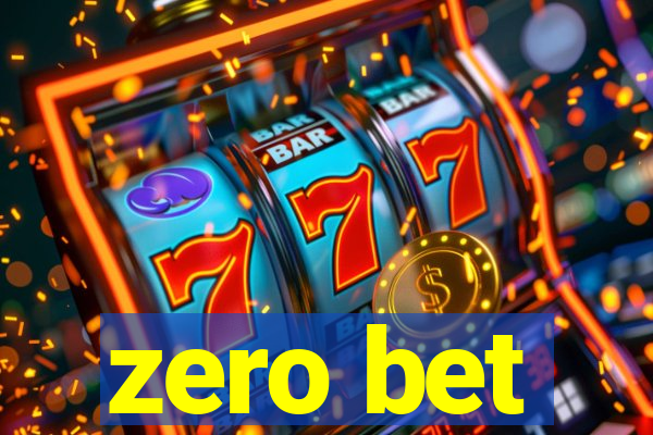 zero bet