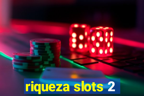 riqueza slots 2