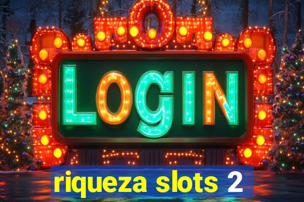 riqueza slots 2