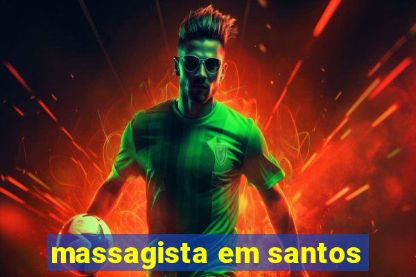 massagista em santos