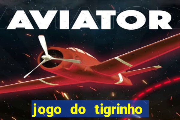 jogo do tigrinho aposta 5 reais