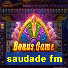 saudade fm