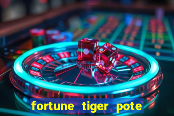 fortune tiger pote de ouro completo