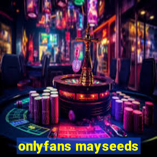 onlyfans mayseeds