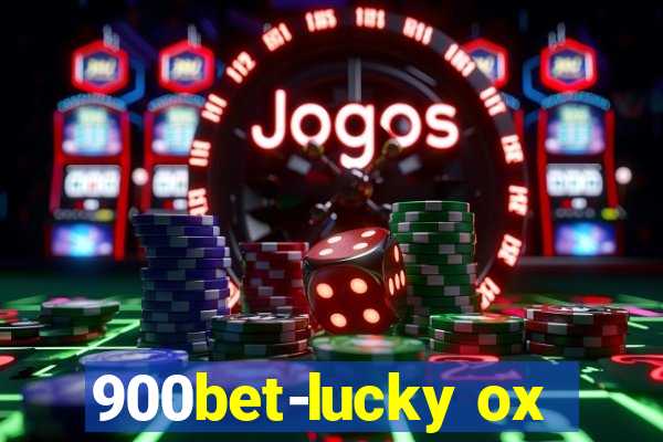 900bet-lucky ox