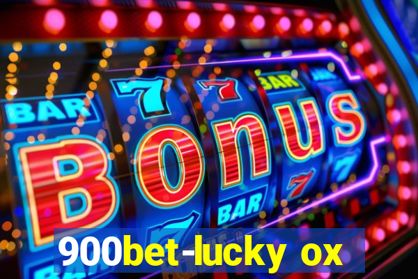 900bet-lucky ox