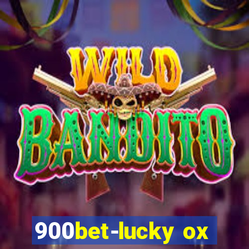 900bet-lucky ox