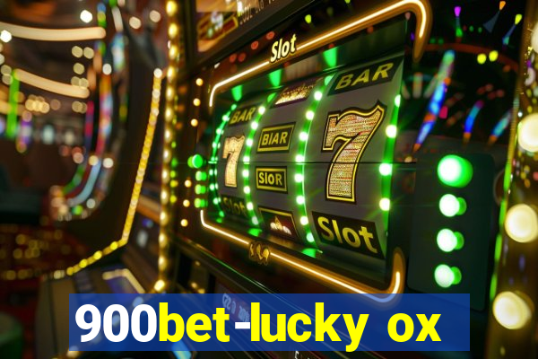 900bet-lucky ox