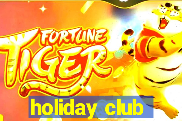 holiday club