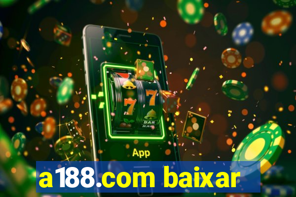 a188.com baixar