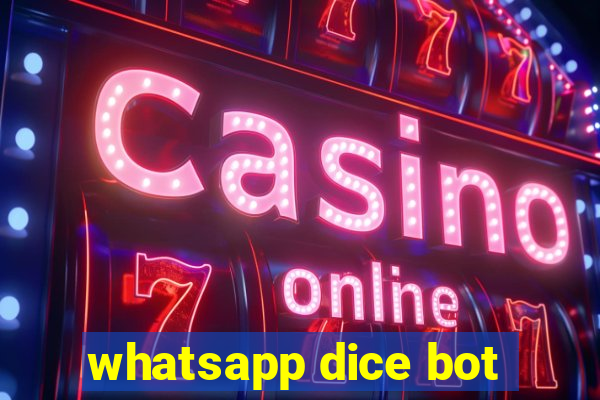 whatsapp dice bot