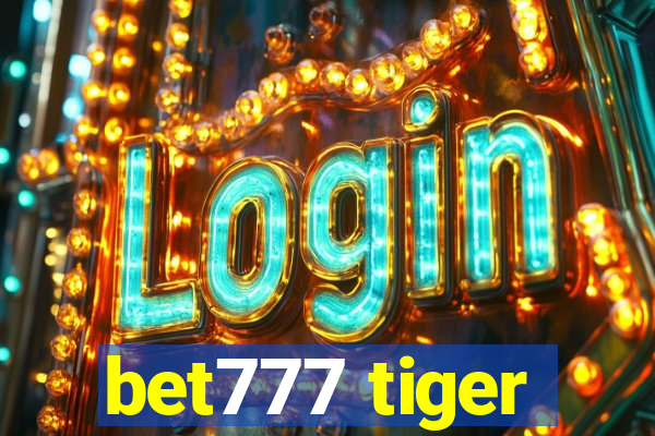 bet777 tiger