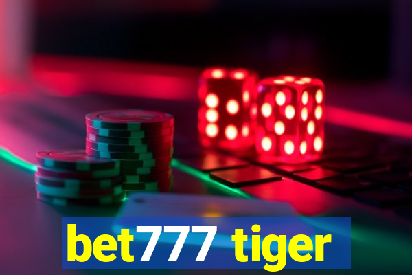 bet777 tiger