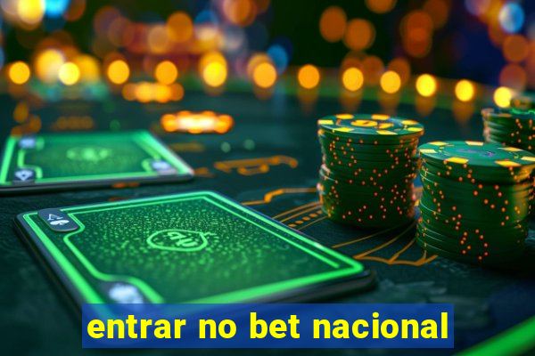 entrar no bet nacional