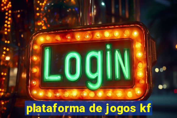 plataforma de jogos kf