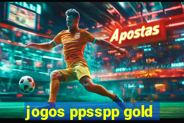 jogos ppsspp gold