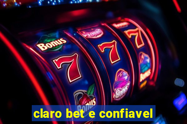 claro bet e confiavel