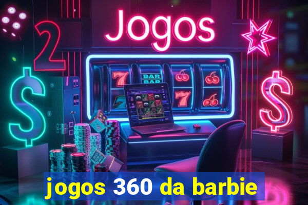 jogos 360 da barbie