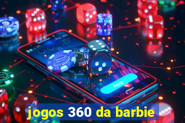 jogos 360 da barbie