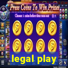 legal play