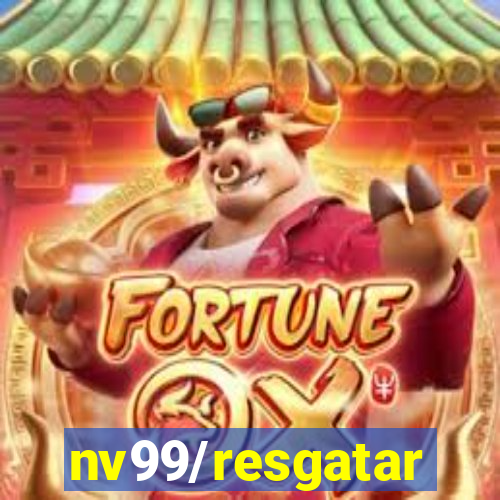 nv99/resgatar