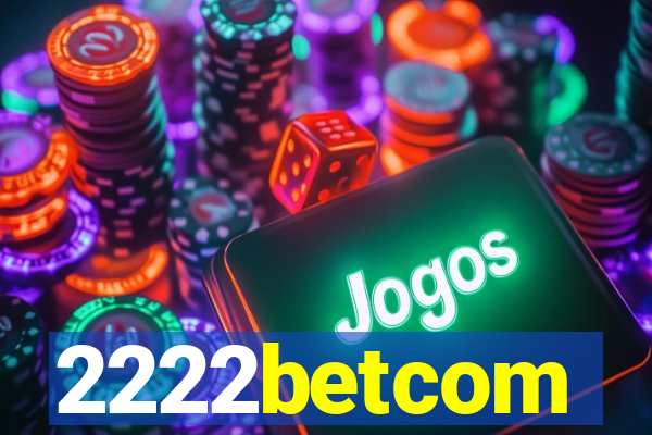 2222betcom