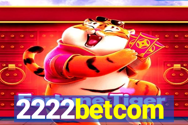 2222betcom