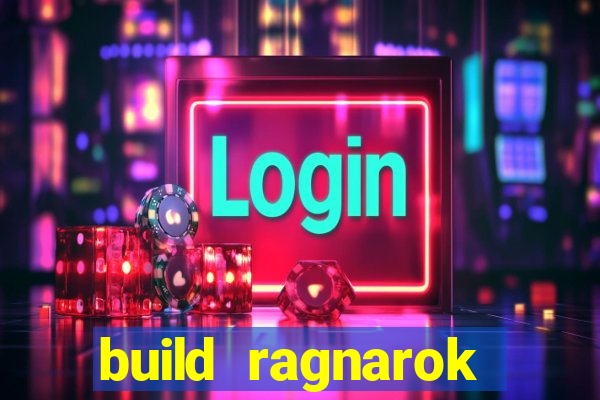 build ragnarok history reborn farm