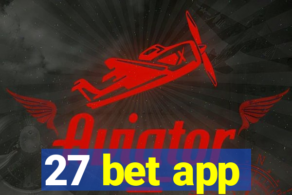 27 bet app