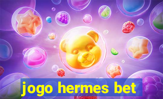 jogo hermes bet