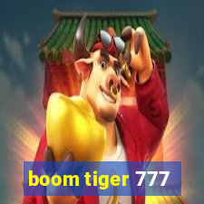 boom tiger 777