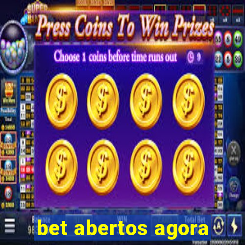 bet abertos agora