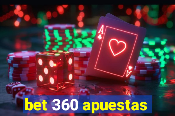 bet 360 apuestas