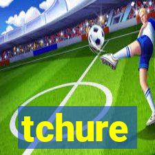 tchure