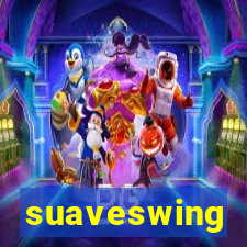 suaveswing