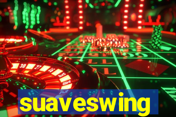 suaveswing