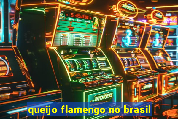 queijo flamengo no brasil