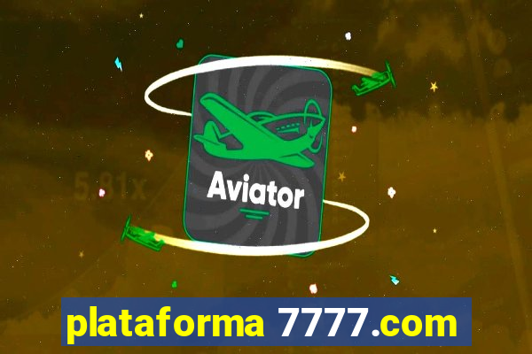 plataforma 7777.com