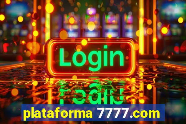 plataforma 7777.com