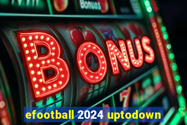 efootball 2024 uptodown