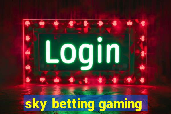 sky betting gaming