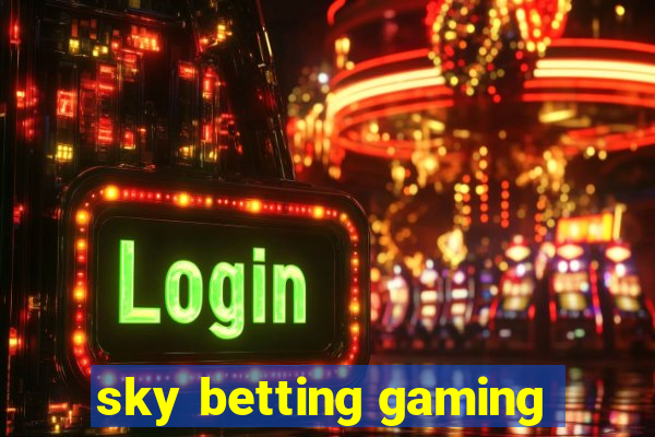 sky betting gaming