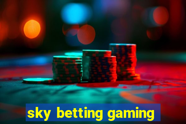 sky betting gaming