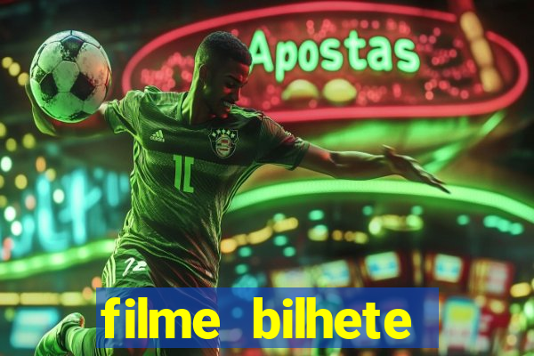 filme bilhete premiado completo dublado