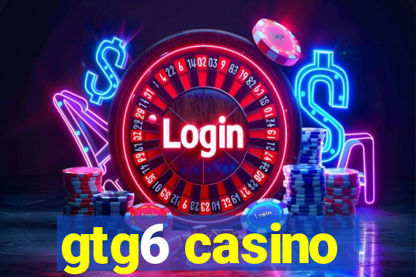 gtg6 casino