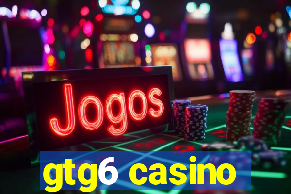 gtg6 casino