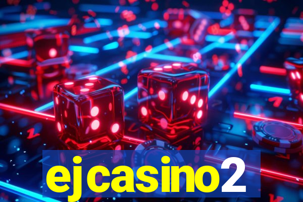 ejcasino2