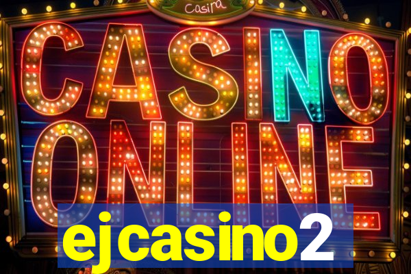 ejcasino2